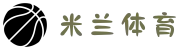 米兰·(milan)中国官方网站
